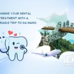 Combine Your Dental Treatment with a Memorable Trip to Da Nang