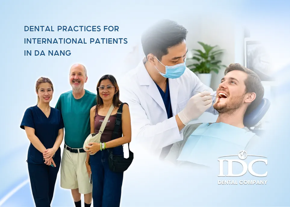 Dental Practices for International Patients in Da Nang