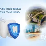 Plan your dental trip to Da Nang
