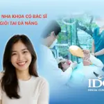 Nha khoa có Bác sĩ giỏi ở Đà Nẵng