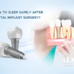 How to sleep safely after dental implant surgery
