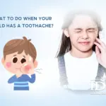What to do when your child has a toothache?