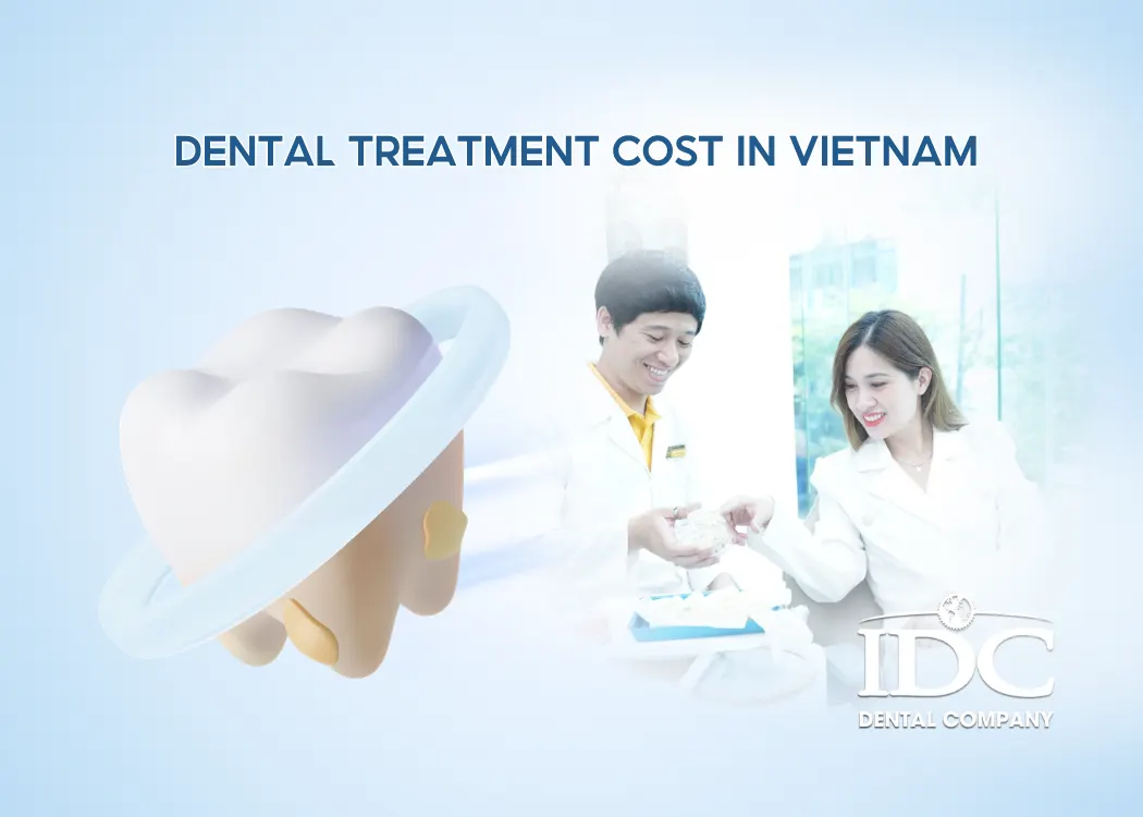 Dental Treatment Cost in Vietnam