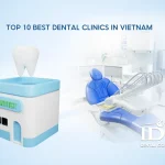 Top 10 Best Dental Clinics in Vietnam