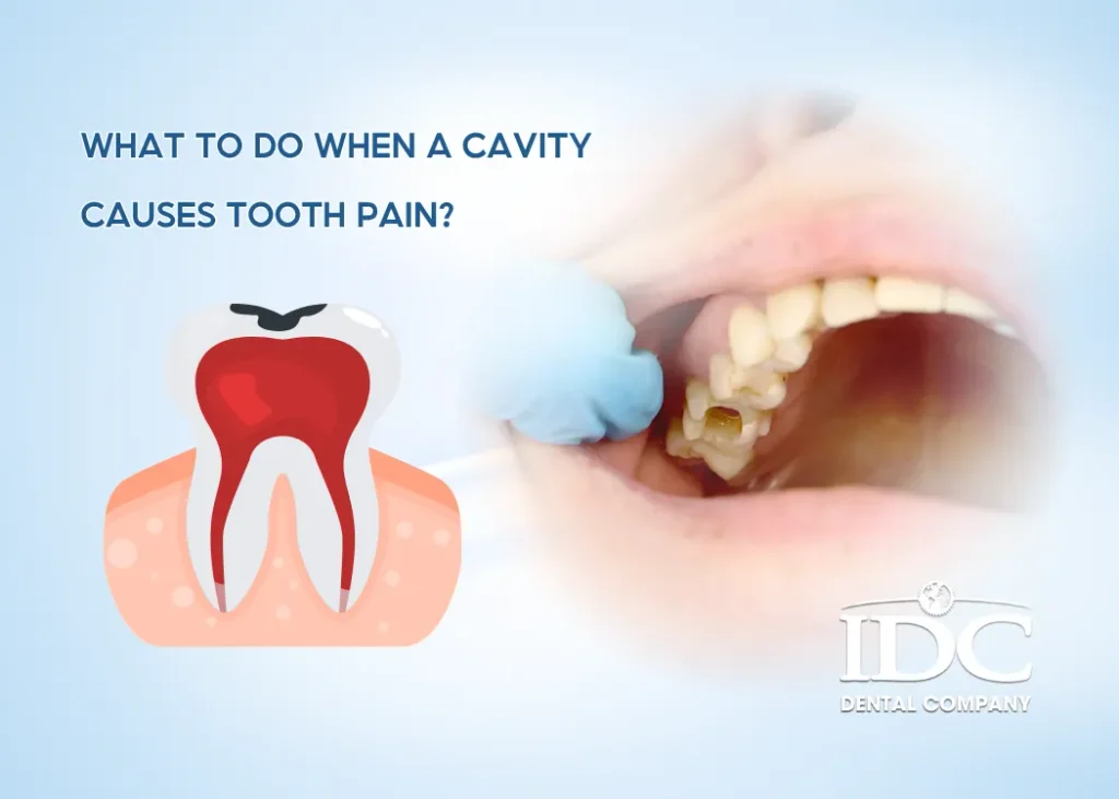 What to Do When a Cavity Causes Tooth Pain?